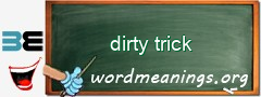 WordMeaning blackboard for dirty trick